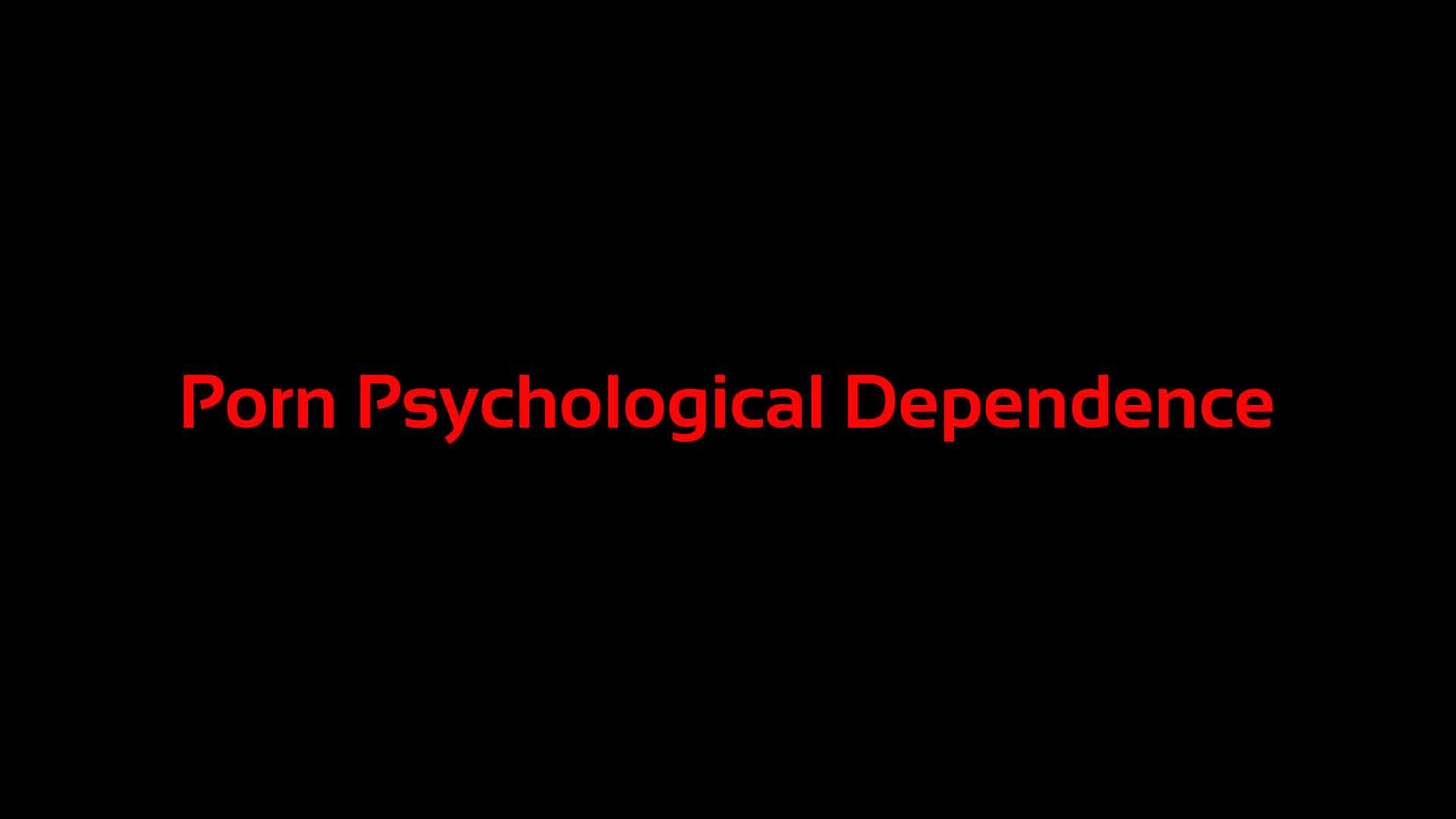 porn-psychological-dependence
